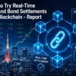 Stock and Bond Settlements Using Blockchain in Japan